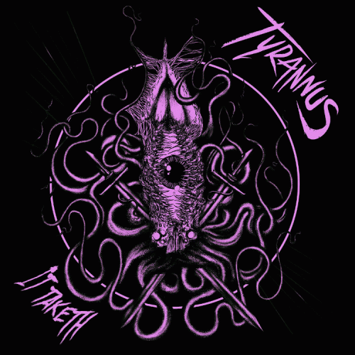 Tyrannus (UK) : It Taketh